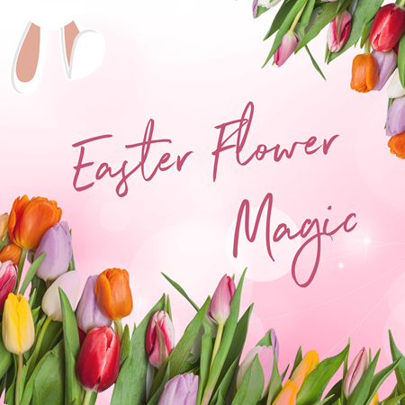 Easter Flower Magic